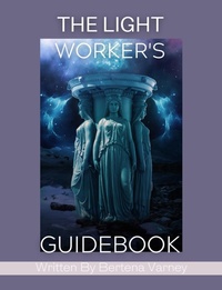 Enlarge image Cover: The Lightworker's Guidebook - Bertena Varney