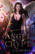 Cover: Angel of the Crypt - C.J. Laurence