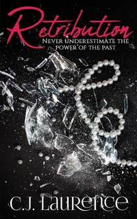 Enlarge image Cover: Retribution - C.J. Laurence