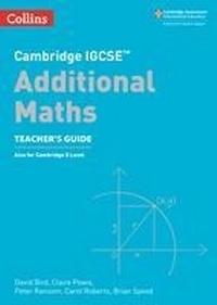 Enlarge image Cover: Cambridge IGCSE (TM) Additional Maths Teacher's Guide - Collins