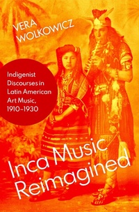 Abbildung von: Inca Music Reimagined - OUP eBook