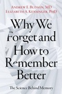 Cover: Why We Forget and How To Remember Better - Oxford University Press Inc