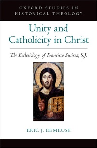 Abbildung von: Unity and Catholicity in Christ - OUP eBook