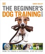 Cover: The Beginner's Dog Training Guide - DK