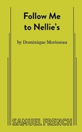 Cover: Follow Me to Nellie's - Samuel French Ltd