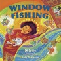 Cover: Window Fishing - Knopf Books for Young Readers
