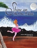 Cover: Shine on the One I Love - Bookbaby