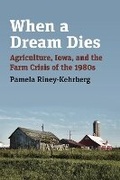 Cover: When a Dream Dies - University Press of Kansas