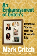 Cover: An Embarrassment of Critch's - Prentice Hall Press