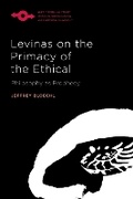 Cover: Levinas on the Primacy of the Ethical - Northwestern University Press