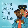 Cover: Hurry, Kate, or You'll Be Late! - Holiday House Inc