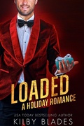 Cover: Loaded: A Holiday Romance (Gilded Love, #4) - Gilded Love