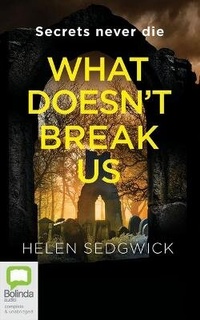 Enlarge image Cover: What Doesn't Break Us - Bolinda Audio