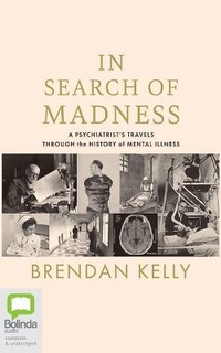 Enlarge image Cover: In Search of Madness - Bolinda Audio