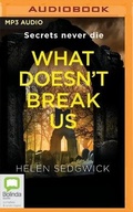 Cover: What Doesn't Break Us - Bolinda Audio