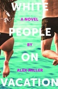 Cover: White People on Vacation - Malarkey Books