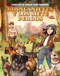 Cover: Blancanieves Y Los Siete Perros (Snow White and the Seven Dogs) - Graphic Planet
