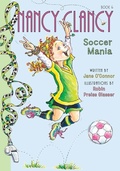 Cover: Nancy Clancy, Soccer Mania: #6 - Chapter Books