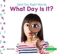 Enlarge image Cover: What Day Is It? - Abdo Kids Junior