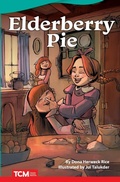 Cover: Elderberry Pie - Teacher Created Materials, Inc