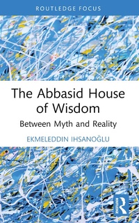 Bild: The Abbasid House of Wisdom - Routledge