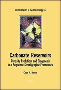 Cover: Carbonate Reservoirs: Porosity, Evolution and Diagenesis in a Sequence Stratigraphic Framework: Volume 55 - Elsevier
