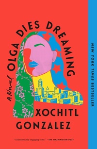 Enlarge image Cover: Olga Dies Dreaming - Flatiron Books