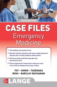 Abbildung von: Case Files: Emergency Medicine, Fifth Edition - McGraw Hill LLC
