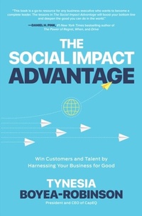 Abbildung von: Social Impact Advantage: Win Customers and Talent By Harnessing Your Business For Good - McGraw Hill LLC