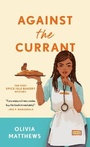 Cover: Against the Currant - St. Martin's Paperbacks