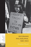 Cover: Reforming Philadelphia, 1682-2022 - Temple University Press,U.S.