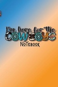 Cover: Here For The Cowboys Notebook - Lulu.com