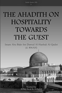 Abbildung von: The Ahadith on Hospitality towards the Guest - Lulu.com