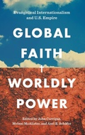 Cover: Global Faith, Worldly Power - The University of North Carolina Press