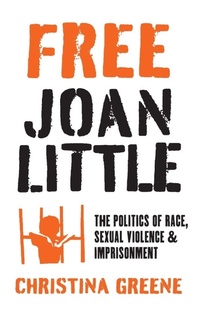 Enlarge image Cover: Free Joan Little - The University of North Carolina Press