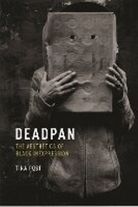Enlarge image Cover: Deadpan - New York University Press