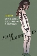Cover: Male Femininities - New York University Press
