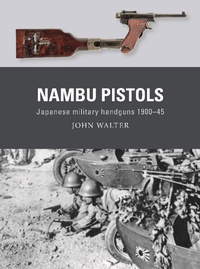 Enlarge image Cover: Nambu Pistols - Osprey Publishing