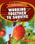 Cover: Working Together to Survive - Kids Core