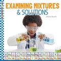 Cover: Examining Mixtures & Solutions - Checkerboard Library