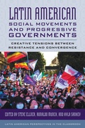 Cover: Latin American Social Movements and Progressive Governments - Rowman & Littlefield Publishers