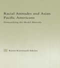 Cover: Racial Attitudes and Asian Pacific Americans - Routledge