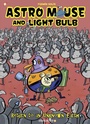 Cover: Astro Mouse and Light Bulb #3 - Papercutz