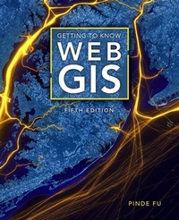 Enlarge image Cover: Getting to Know Web GIS - Esri Press