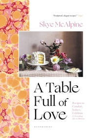 Enlarge image Cover: A Table Full of Love - Bloomsbury Publishing USA