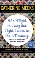 Cover: The Night is Long but Light Comes in the Morning - Morehouse Publishing