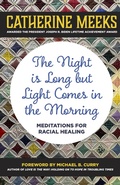 Cover: The Night is Long but Light Comes in the Morning - Church Publishing Inc