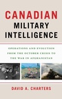Cover: Canadian Military Intelligence - Georgetown University Press
