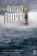 Cover: Radically Dreaming - Dio Press Inc