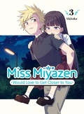 Cover: Miss Miyazen Would Love to Get Closer to You 3 - Vertical Inc.